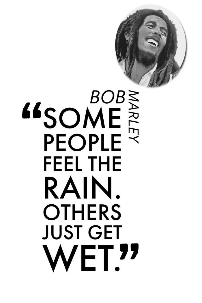 40: Quotes Of Bob Marley's Encapsulating His Messages Of Love, Unity, And Social Justice.