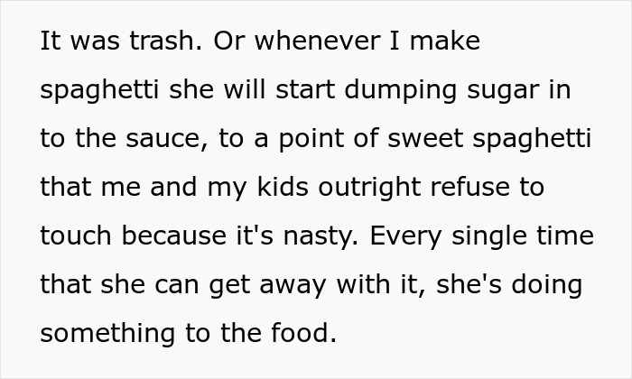 Woman’s Husband And His Sister Kept “Fixing” Her Food To The Point That She And Her Kids Would Refuse To Eat It, So She Finally Snaps