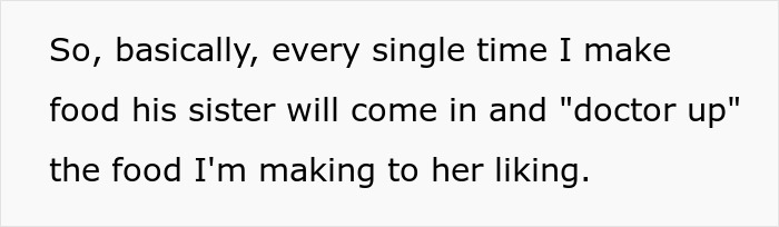 Woman’s Husband And His Sister Kept “Fixing” Her Food To The Point That She And Her Kids Would Refuse To Eat It, So She Finally Snaps