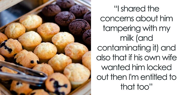 Woman Bans Her FIL From Her House After He Ate A Muffin He Knew Was Made Using Her Breast Milk And Didn't Think It Was Wrong