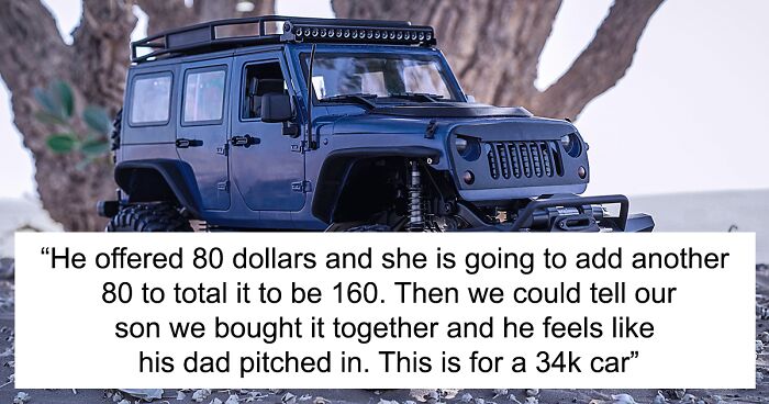 Mom Saved $34,000 For Gifting Her Son A Car And Refused To Make It A Joint Gift By Letting Her Ex Contribute $160