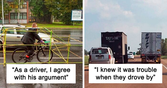 122 Of The Weirdest And Funniest Things People Actually Saw On The Road (New Pics)