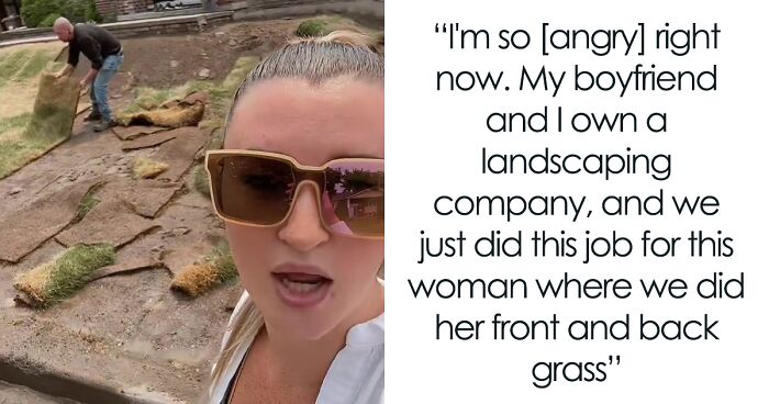 “We’ve Already Called The Police”: Customer Refuses To Pay For Her Grass, Landscapers Come And Rip It All Up