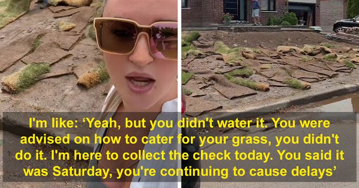 “We’ve Already Called The Police”: Customer Refuses To Pay For Her Grass, Landscapers Come And Rip It All Up