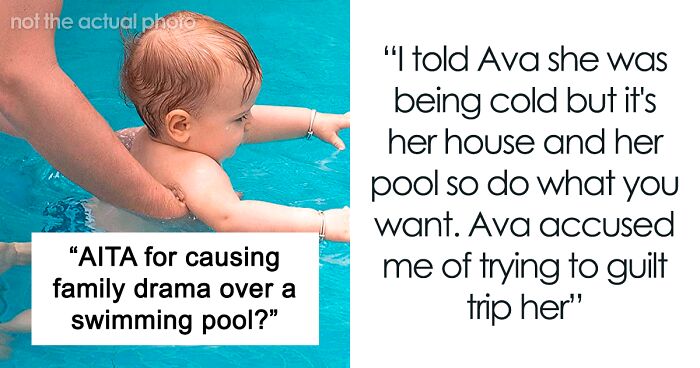 Mom Is Really Upset After Sister Won't Let Her 3-Year-Old Swim In Her Pool Because He's Not Potty-Trained