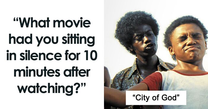 People Are Sharing Movies That Left Them Sitting In Silence After Watching Them (69 Answers)