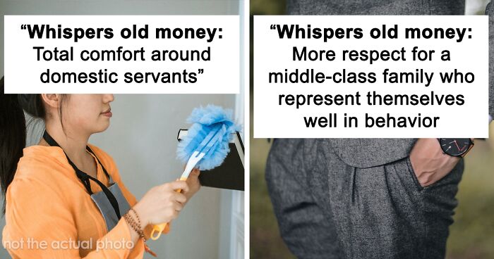 49 Indicators Of Whether Someone Comes From 'Old Money' Or Earned Their Wealth Themselves