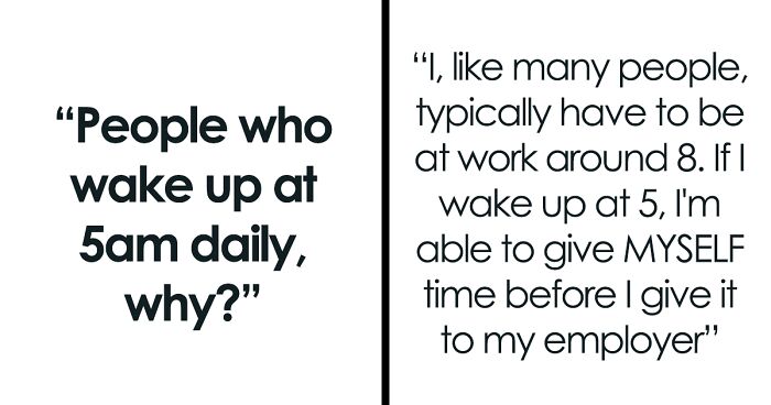 32 People Reveal Why They Wake Up At 5AM On The Daily To Make Your Stay In Bed All The More Pleasant As You Scroll