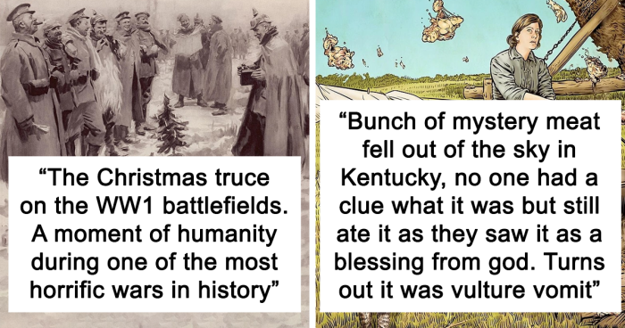 People Share What Odd Historical Events They Find The Hardest To Believe