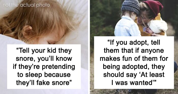 41 Less-Than-Ethical Parenting Tricks, As Shared By People Online