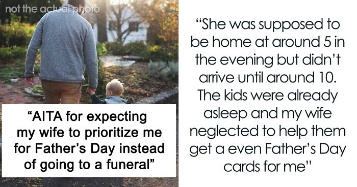 “[She] Didn’t Arrive Until Around 10”: Guy Mad As Wife Attends Funeral On His Allocated ‘Parenting Break’ For Father’s Day, Gets Called A Jerk