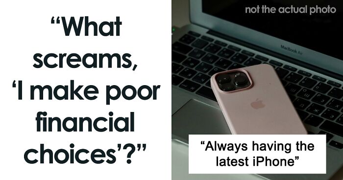 30 Things That Scream “I Make Poor Financial Choices”