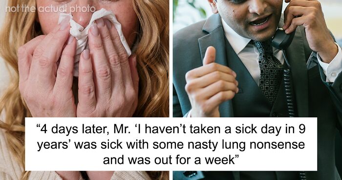 Boss Brags About Never Taking Sick Days, Until He Forces An Ill Employee To Come In