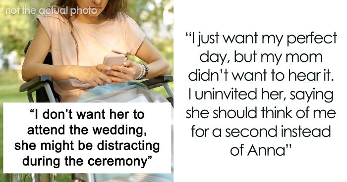 “I Just Want My Perfect Day”: Person Is Not Willing To Invite Their Sibling To Their Wedding, Ends Up Uninviting Their Mother, Too