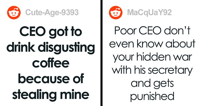 “CEO Got To Drink Disgusting Coffee Because Of Stealing Mine”