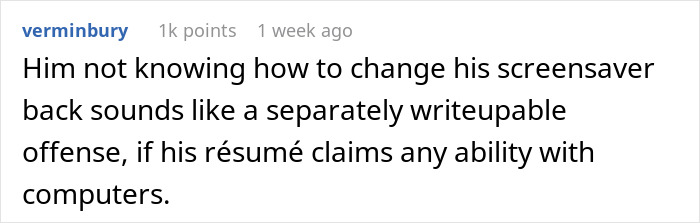 "No One Asked Me Who Put The Screen Saver On His Desk": Smug Supervisor Almost Gets Fired After An Employee Takes Petty Revenge