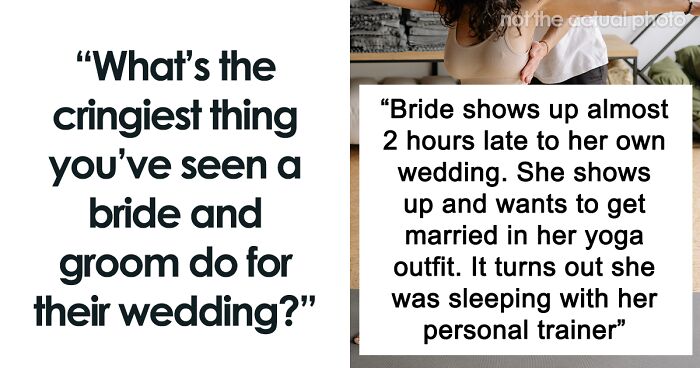 People Share The Most Tasteless Weddings They’ve Seen (96 Pics)