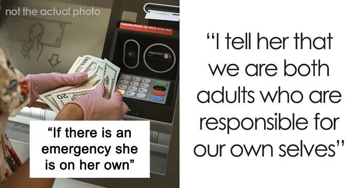 “That Is Why I Have You”: Woman Refuses To Be Bestie’s “Backup ATM” On Holiday, Drama Ensues