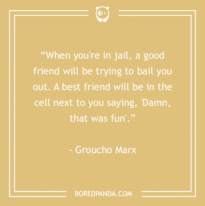 quote about behaviour of a best friend in prison
