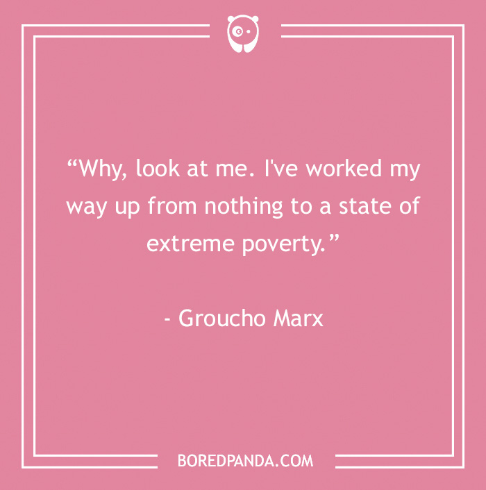 quote about the way from nothing to a state of extreme poverty