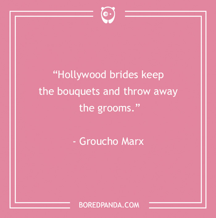 quote about attitude of Hollywood brides to bouquets and grooms