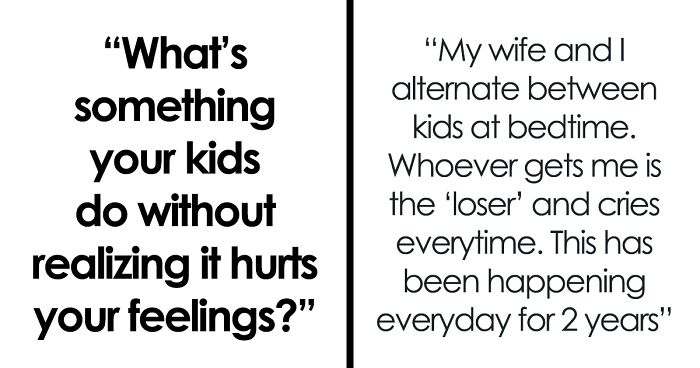 39 Parents Share What's Something Their Kids Did Without Realizing It That Actually Hurt Their Feelings