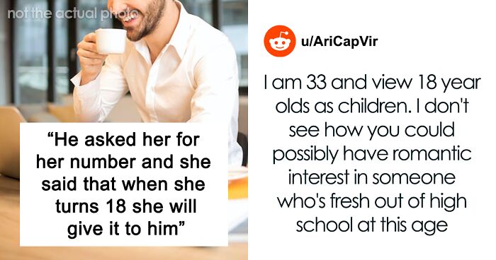 35 Y.O. Man Waits Until 17 Y.O. Turns 18 To Ask Her Out, Friend Questions If It’s Normal