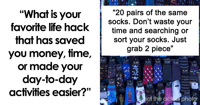 59 People Reveal Their Fave Life Hacks That Have Made Their Day-To-Day Lives Easier