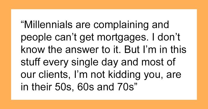 “Our Clients Are In Their 50s, 60s And 70s”: Realtor Explains Why Millennials Can’t Buy Homes