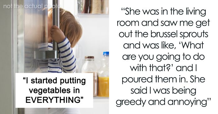 “Vegetables In EVERYTHING”: Woman Yelled At By Mom, As She Can’t Steal Her Food Anymore