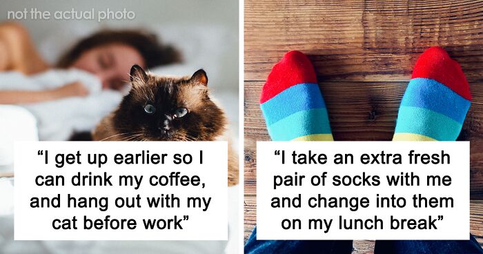 Tiny But Mighty: 83 Small Habits That Have Greatly Improved These People’s Lives