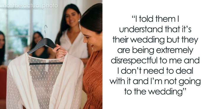 Bride Decides Woman Will No Longer Be A Bridesmaid, Wants Her To Give Up $800 Dress Too