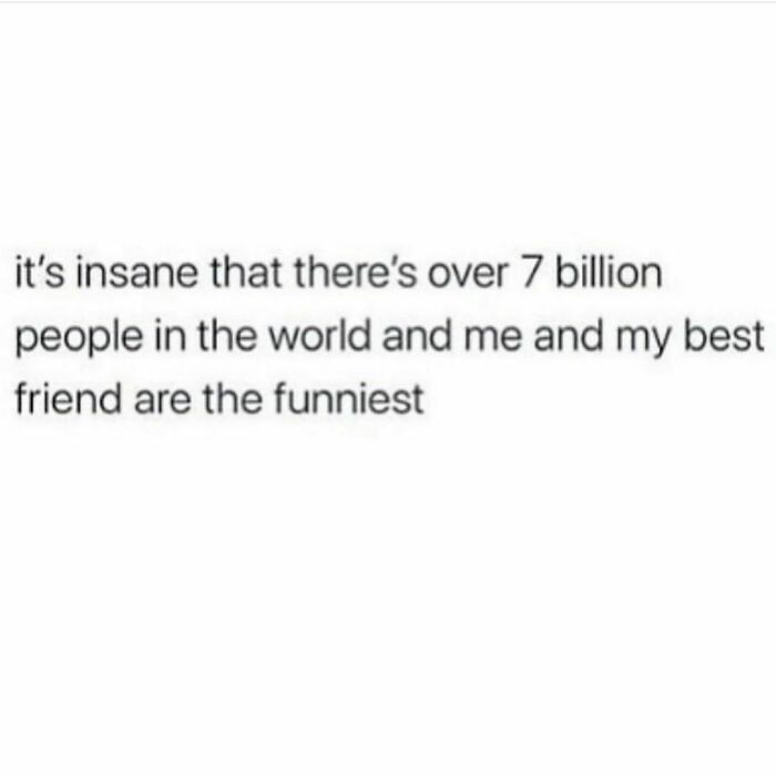 Funny-Relatable-Memes-Mybestiesays