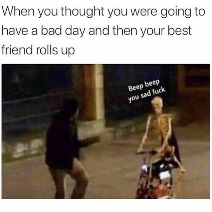 Funny-Relatable-Memes-Mybestiesays