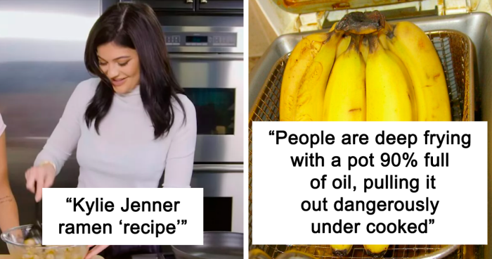 45 Of The Most Annoying, Bizarre And Dangerous Cooking Trends Perpetuated By Social Media