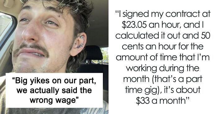 “Gave Me The Pay Decrease”: Guy Gets Hired At $23.55 An Hour, Employer Says It Was A ‘Whoopsie’