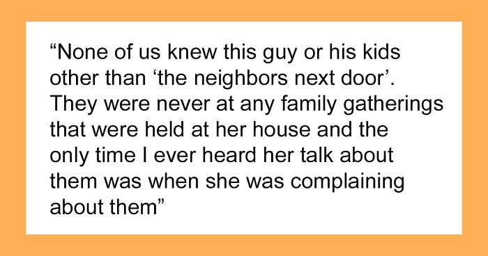 Neighbor Furious After His Kids Don't Get Anything From Lady That Passed And 