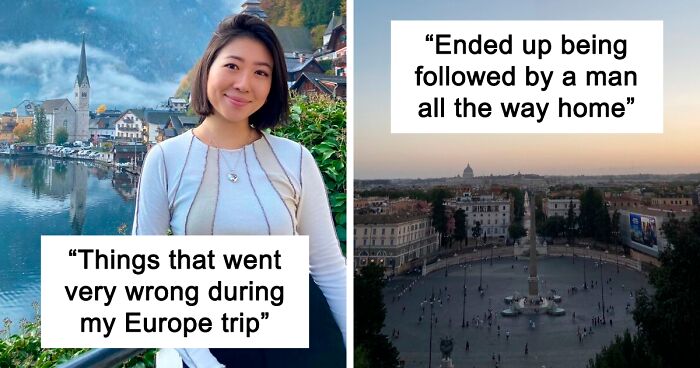 Woman’s Eurotrip Turns Into A Disaster, But At Least She Goes Viral Telling Her Story