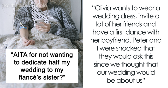 Bride And Groom Refuse To Dedicate Half Their Wedding To Possibly Terminally Sick Sister