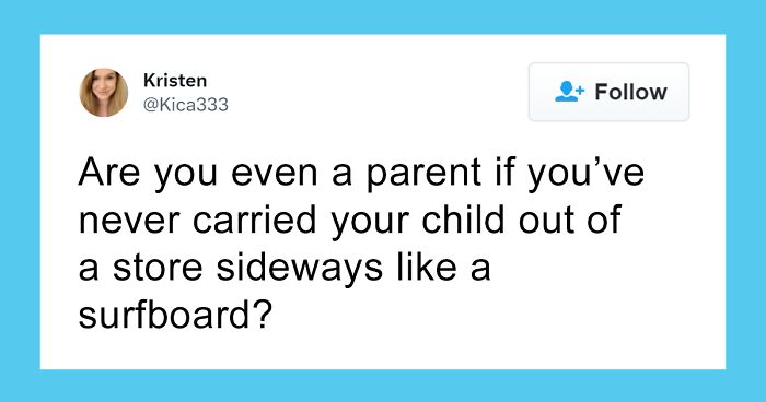 139 Parents Who Took To Twitter In August To Share Their Experience With Raising Humans