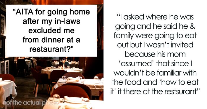 Woman Asks If She Was A Jerk For Bailing On Family Vacation After She Wasn’t Invited To Dinner