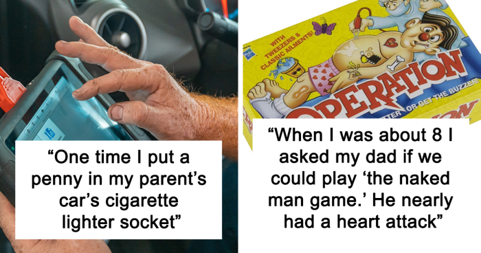 76 People Share The Worst Things They Unknowingly Did As Kids That Are Funny Now