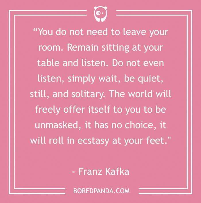 Franz Kafka Quote About Being Quiet