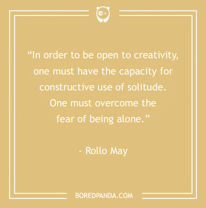 Rollo May Quote About Overcoming Fear Of Being Alone 