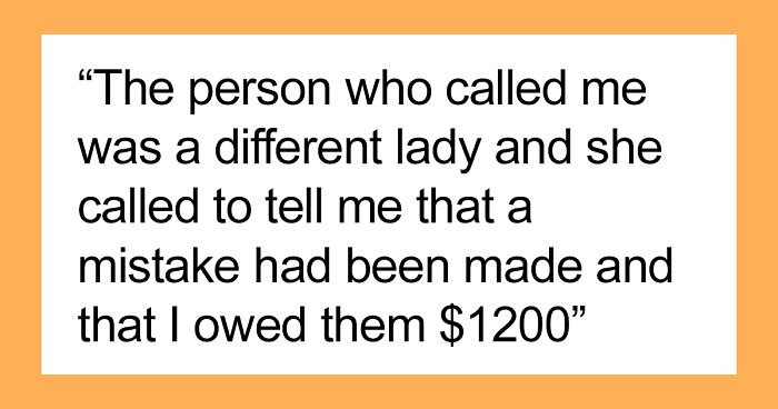 Woman Is Asked To Return $1.2k Refund, She Reminds Them How They Yelled At Her To Keep It