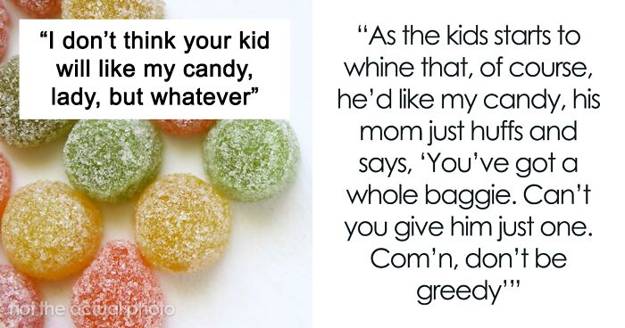 “It Is SPICY”: Woman Teaches Entitled Mom A Lesson In Not Making Strangers Give Her Kid Sweets