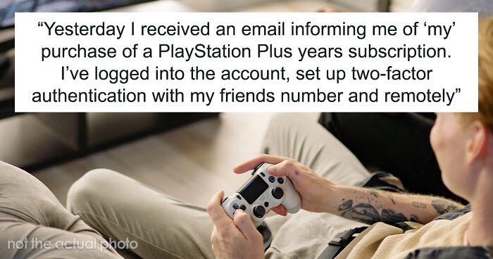 Guy Refuses To Pay Back $1.9k But Still Renews His PlayStation Subscription, Ex Logs Him Off