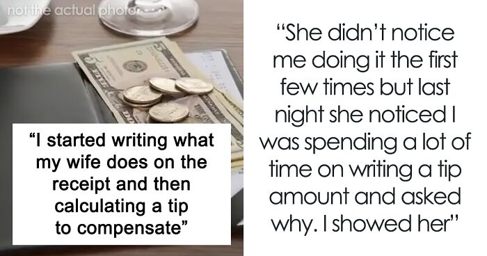 Husband Adds $5 Tip Every Time His Wife Is Rude To Servers, Until He's Caught In The Act 