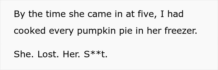 Boss Tells Woman To Keep Baking Pies Until She Arrives, Underestimates Her Efficiency