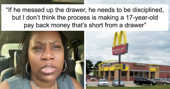 Mom Is Confused After McDonald's Makes Her Teen Son Pay Because His Drawer Came Up Short